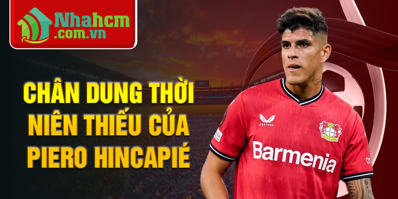 Chân dung thời niên thiếu của piero hincapié