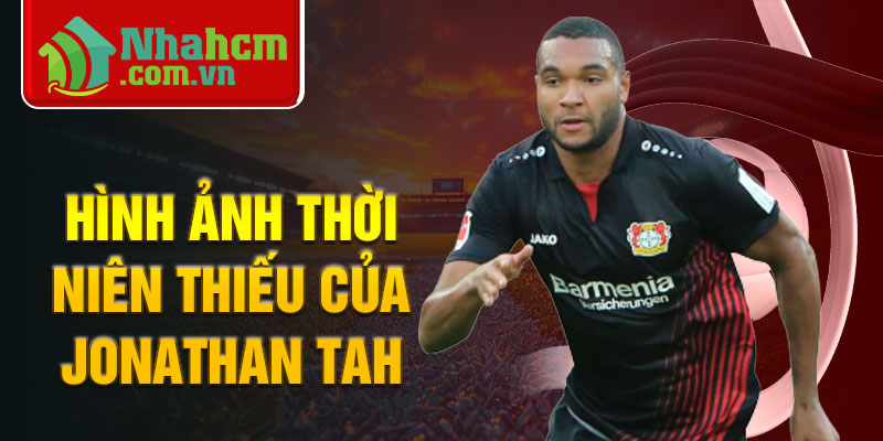 Hình ảnh thời niên thiếu của jonathan tah