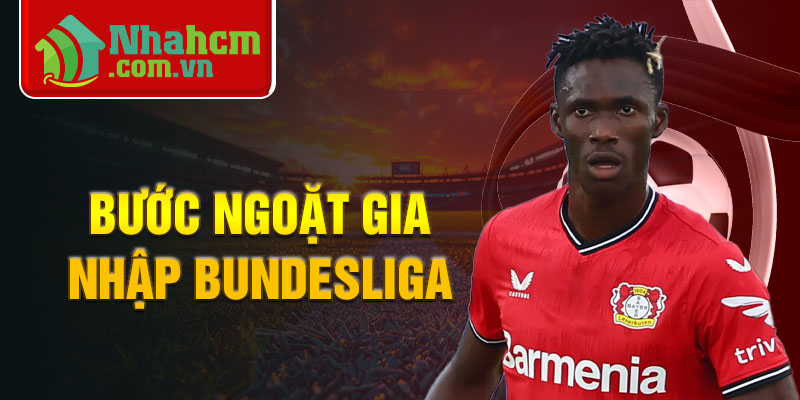 Bước ngoặt gia nhập Bundesliga