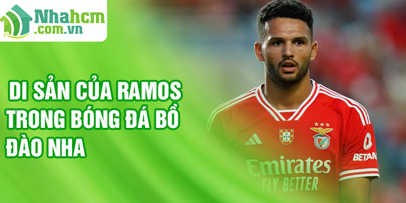 Di sản của Ramos trong bóng đá Bồ Đào Nha