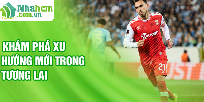 Khám phá xu hướng mới trong tương lai